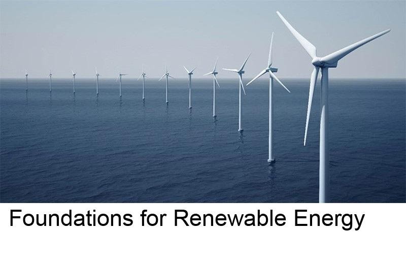 Foundations for Renewable Energy